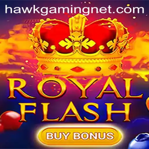 Explore RoyalFlashBuyBonus: An Exciting Journey into the World of HawkGaming