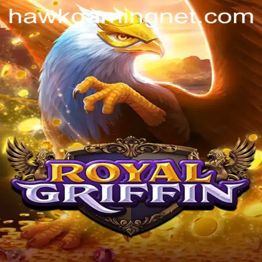 Exploring 'RoyalGriffin': The Latest Sensation in HawkGaming