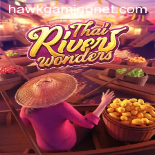 Explore the Thrilling World of ThaiRiverWonders with HawkGaming